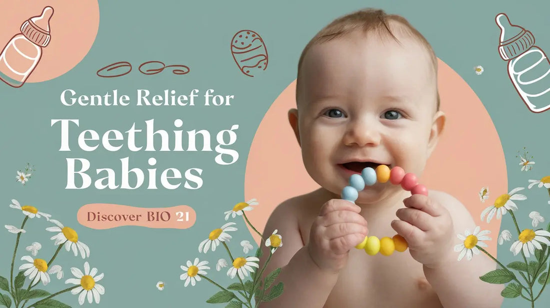 Best Homeopathic Medicine for Teething Babies: Bio 21 Benefits and Uses